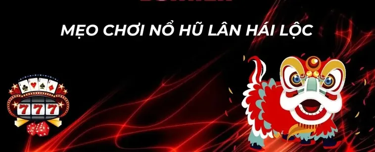 Khám Phá Bí Kíp Quay Hũ Lân Hái Lộc Bigbet88 Siêu Chuẩn 1 Khám Phá Bí Kíp Quay Hũ Lân Hái Lộc Bigbet88 Siêu Chuẩn